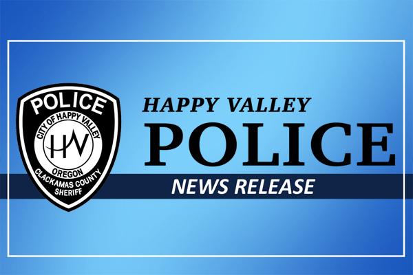 Happy Valley Police Department News Release