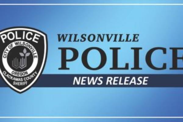 Wilsonville Police News Release